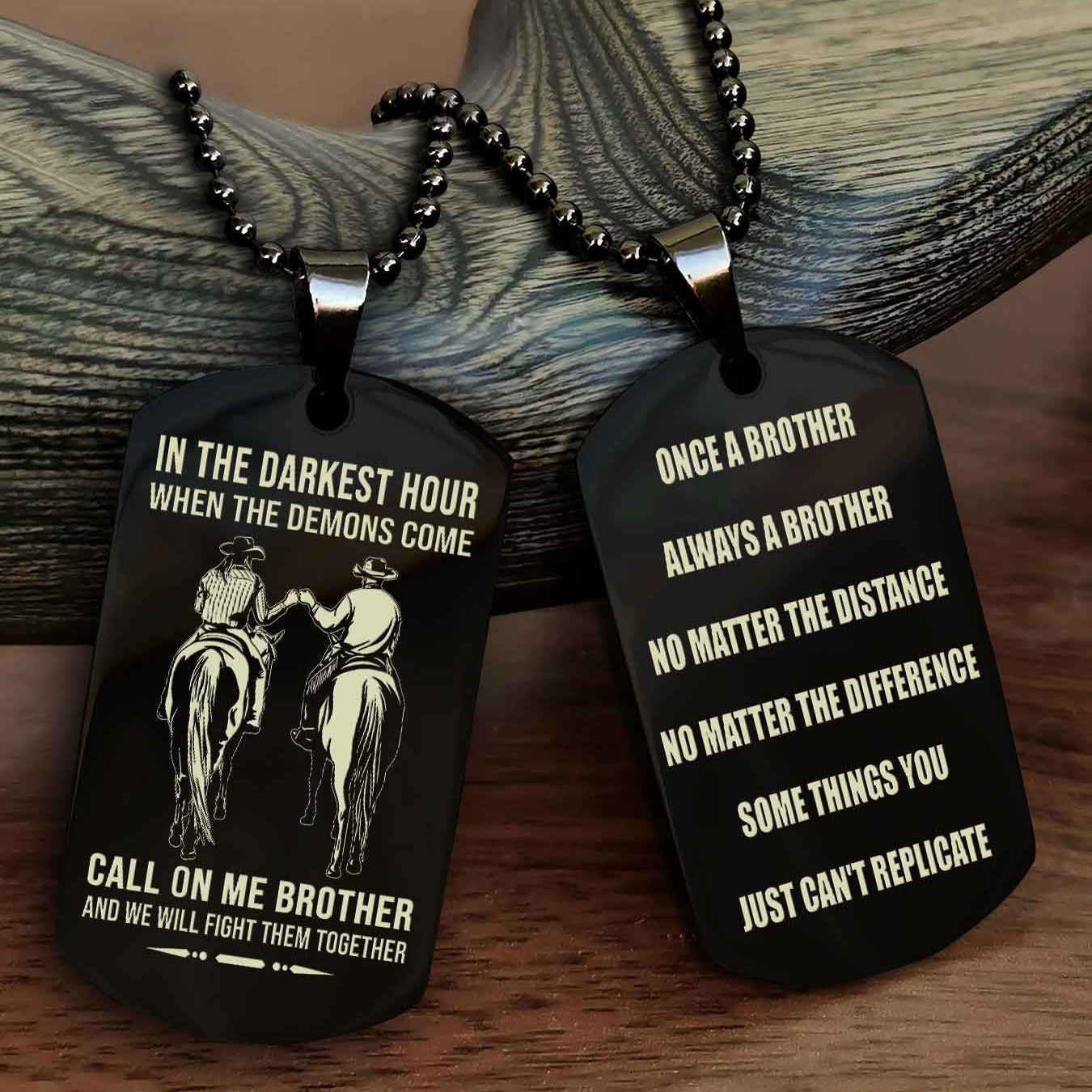 Cowboy Customizable engraved dog tag double sided gift from brother Once A Brother Always A Brother