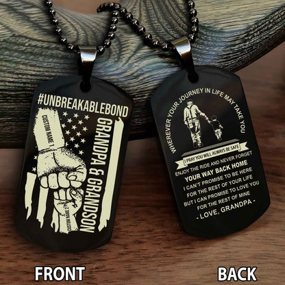Grandpa And Grandson UnBreakable Bond Double Side Dog Tag Never Forget Your Way Back Home
