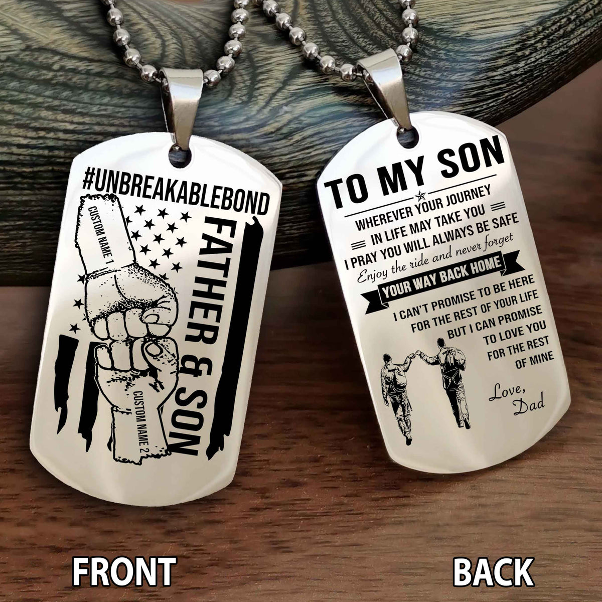 Father And Son UnBreakable Bond Double Side Dog Tag Never Forget Your Way Back Home
