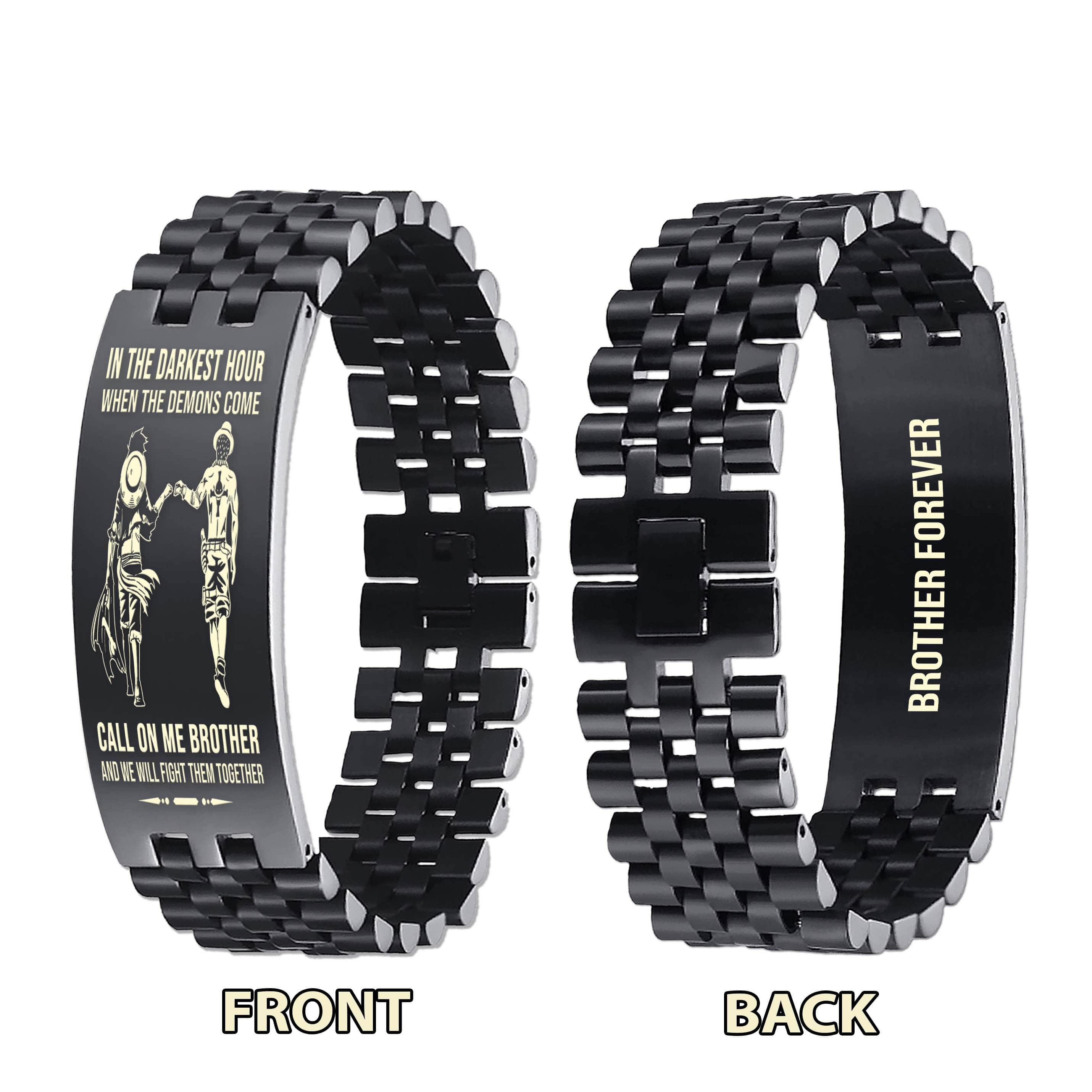 Biker brother Forever Customizable engraved brother bracelet double sided gift from brother, in the darkest hour, When the demons come call on me brother and we will fight them together