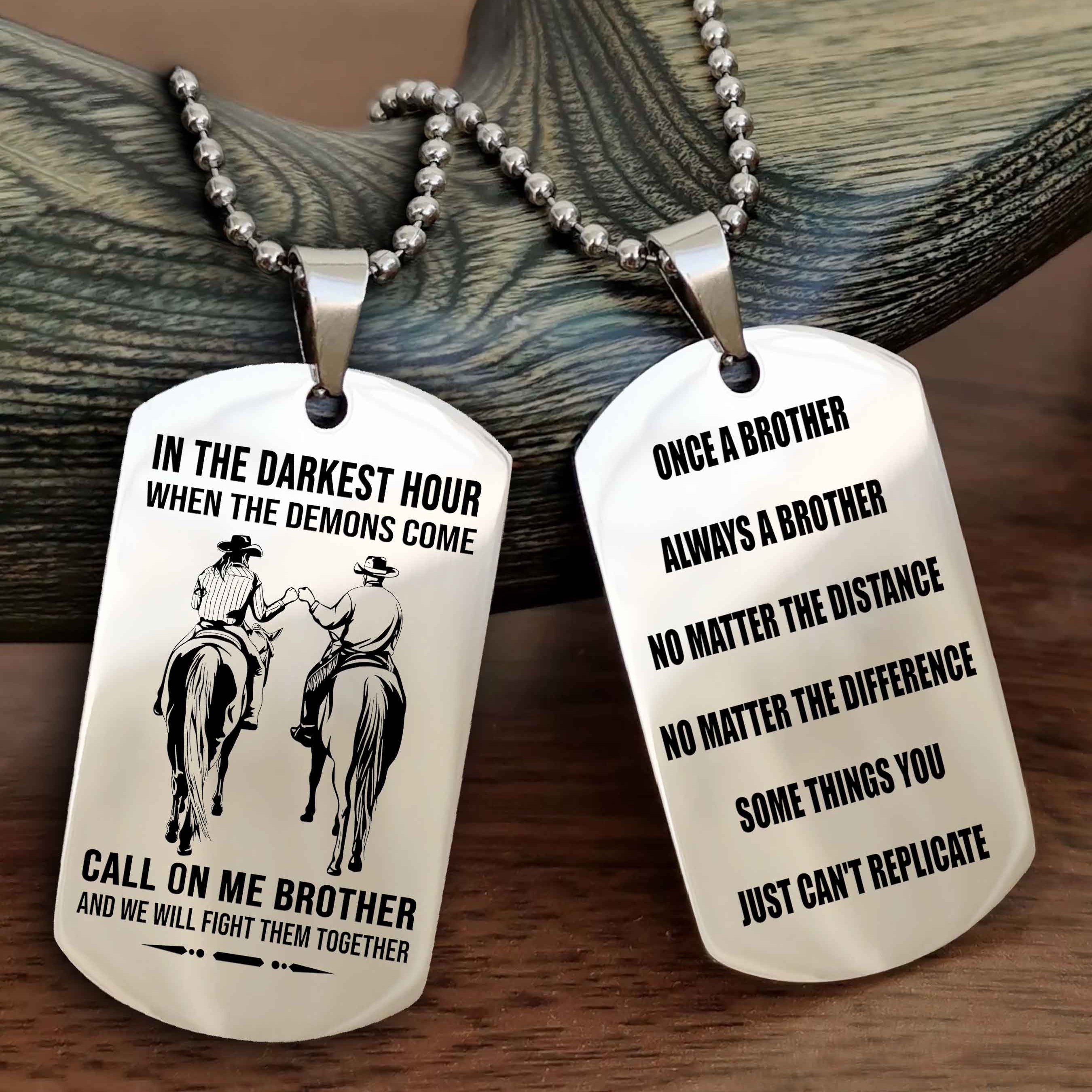 Cowboy Customizable engraved dog tag double sided gift from brother Once A Brother Always A Brother