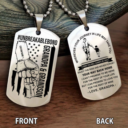 Grandpa And Grandson UnBreakable Bond Double Side Dog Tag Never Forget Your Way Back Home