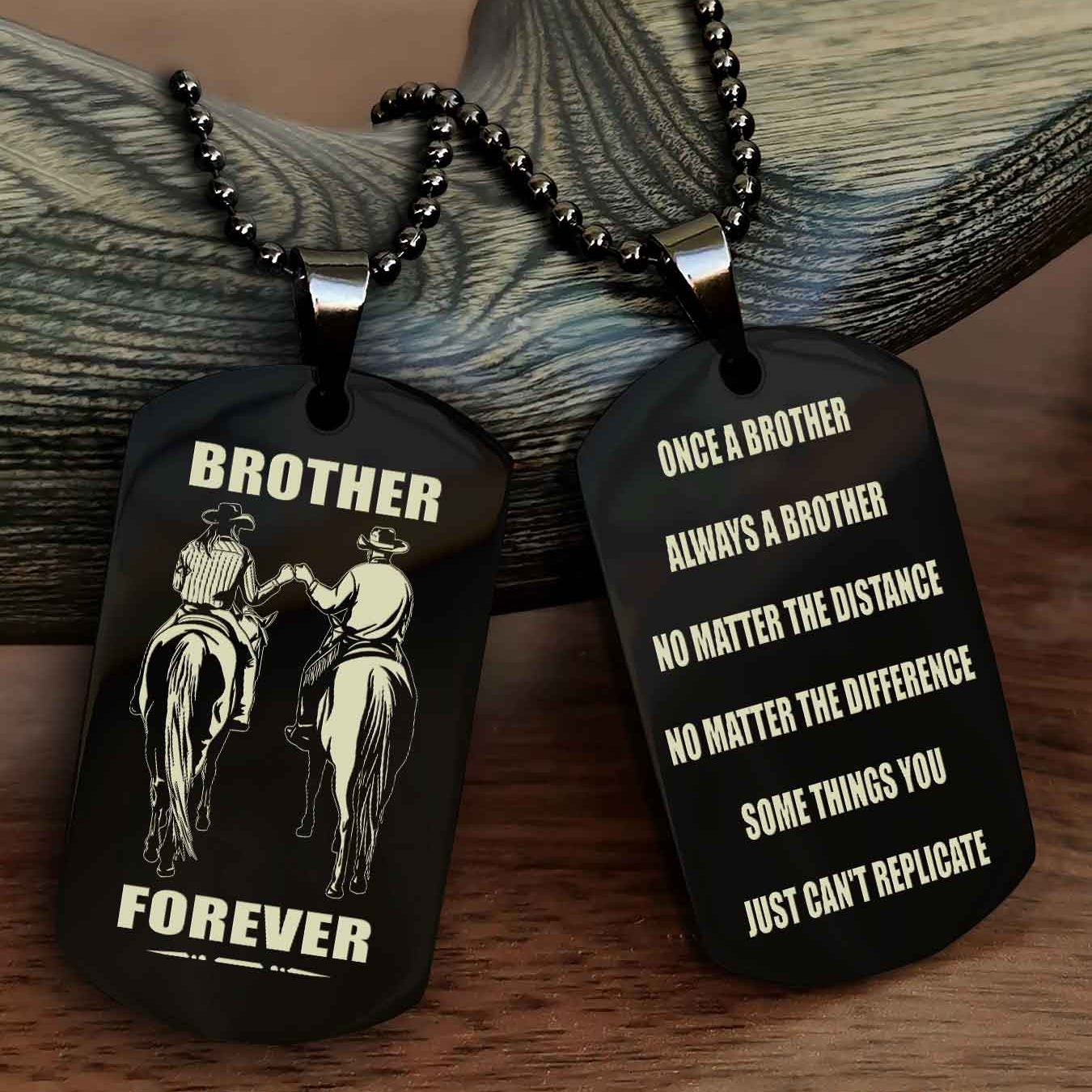 Cowboy Customizable engraved dog tag double sided gift from brother Once A Brother Always A Brother