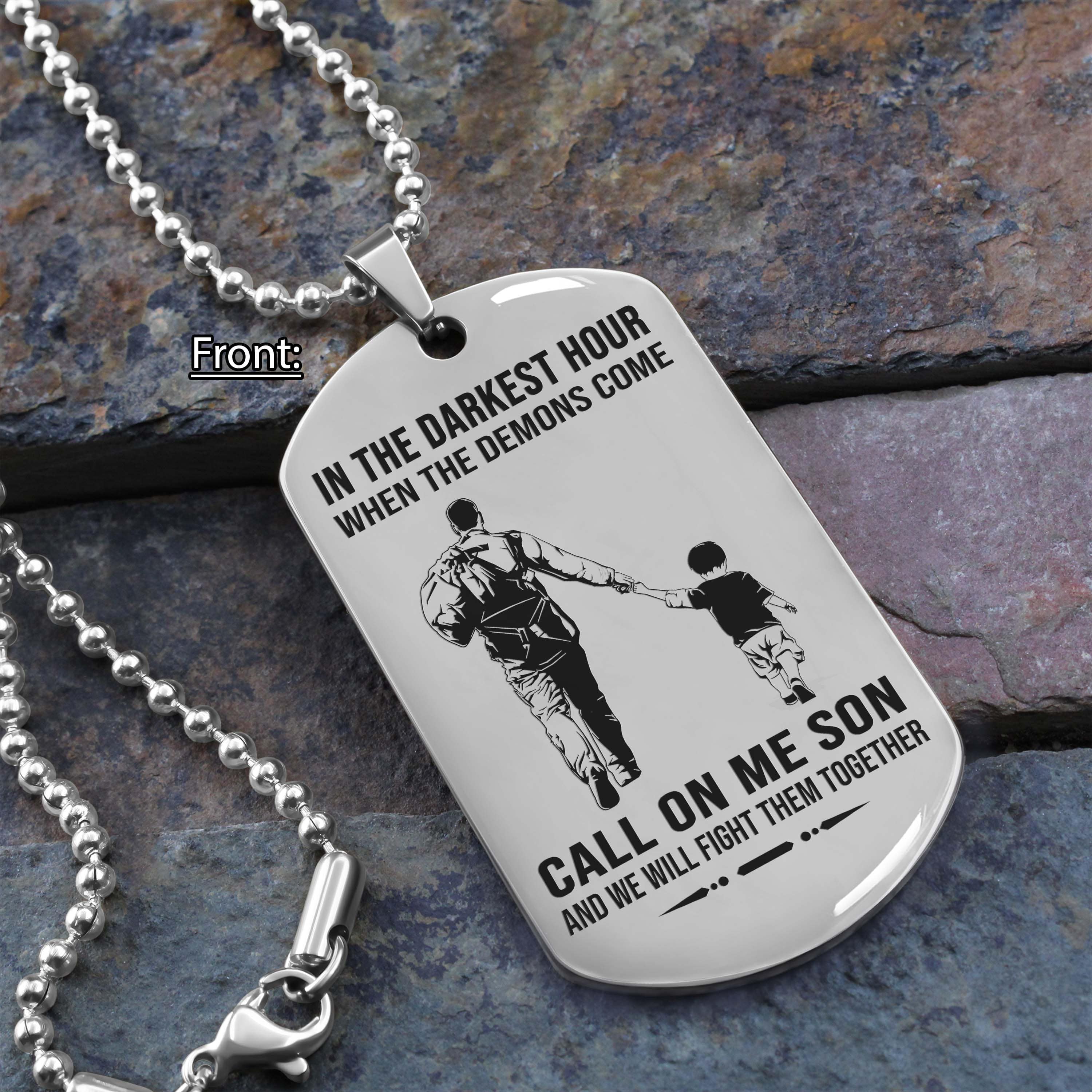 Personalized One Sided Dog Tag Call On Me Son And We Will Fight Them Together Gifts For Your Son From Dad