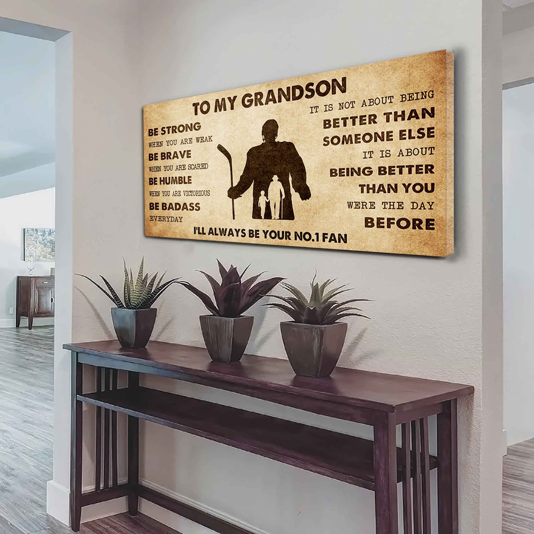 Personalized Sport Baseball Poster Canvas I'll Be Your No 1 Fan Grandpa To Grandson - Be Strong When You Are Weak Be Badass Everyday