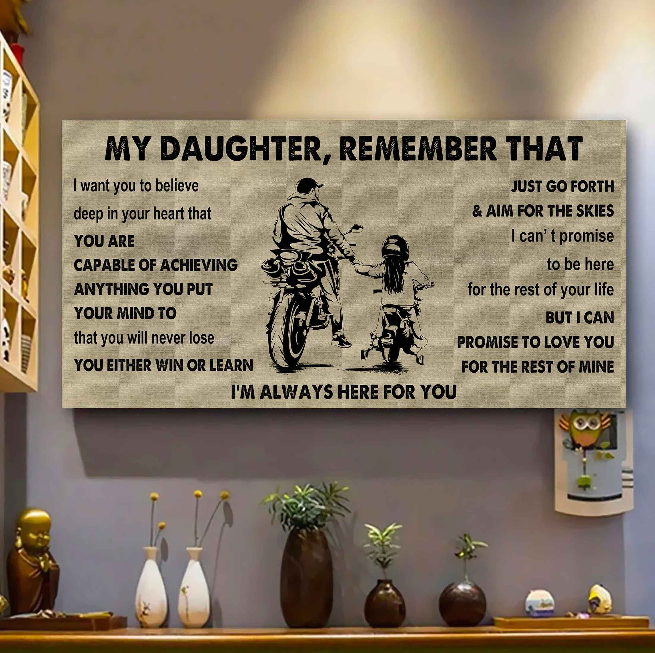 Soldier To My Daughter Remember That You Will Never Lose You Either Win Or Learn I'm Always Here For You