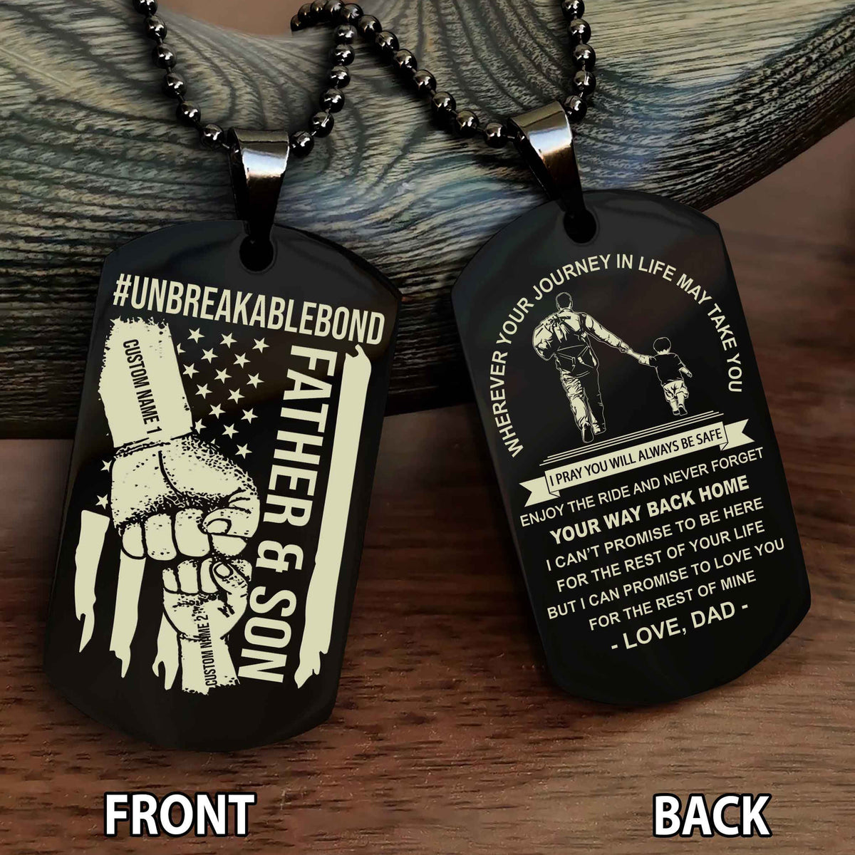 Father And Son UnBreakable Bond Double Side Dog Tag Never Forget Your Way Back Home