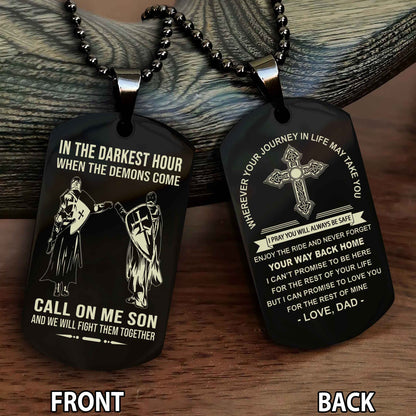 Special Version Double Side Dog Tag Call On Me Son And We Will Fight Them Together - Cross Never Forget Your Way Back Home