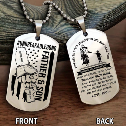 Father And Son UnBreakable Bond Double Side Dog Tag Never Forget Your Way Back Home