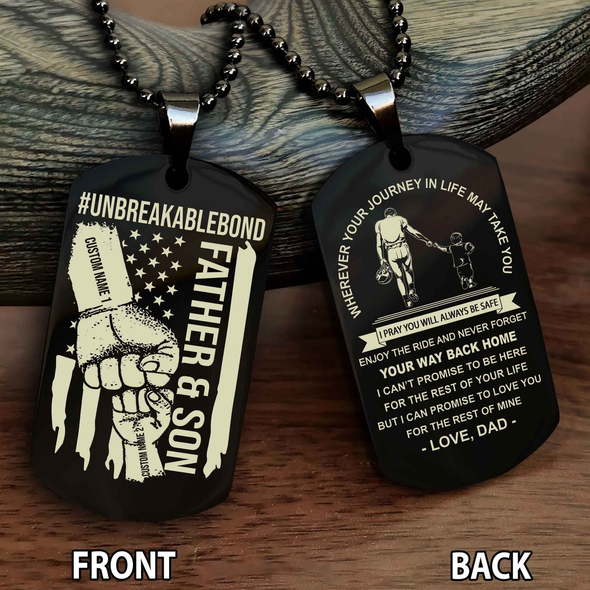 Father And Son UnBreakable Bond Double Side Dog Tag Never Forget Your Way Back Home
