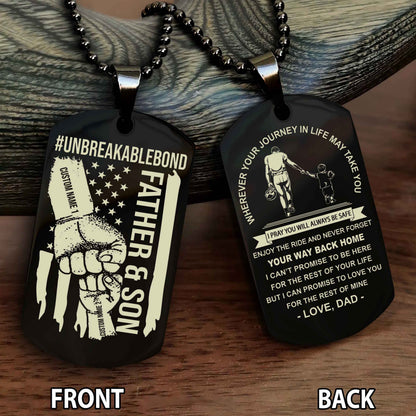 Father And Son UnBreakable Bond Double Side Dog Tag Never Forget Your Way Back Home