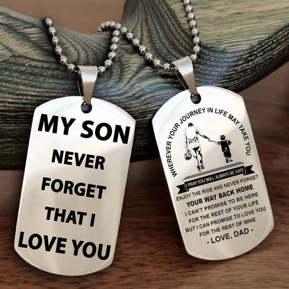 Biker Double Sided Dog Tag To My Son Never Forget That I Love You - Gift For Son Never Forget Your Way Back Home