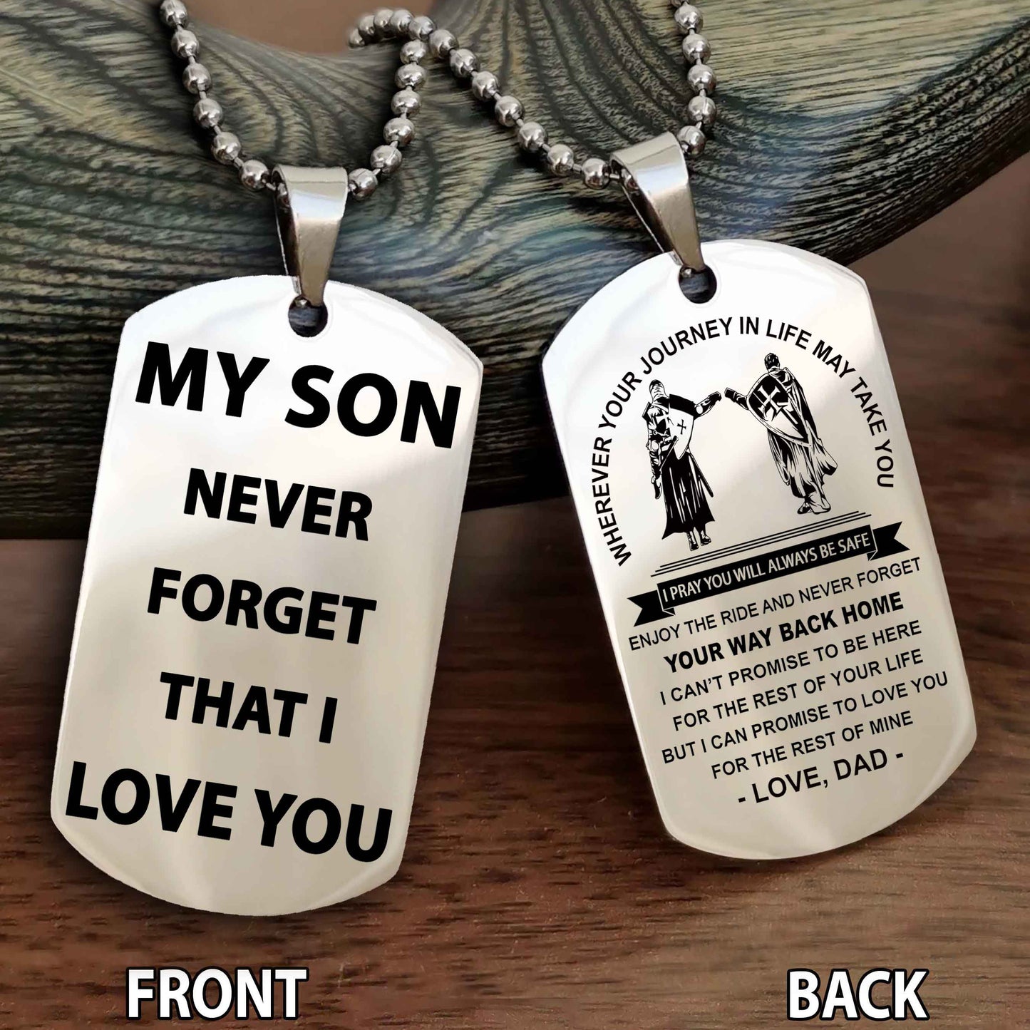 Special Version Double Side Dog Tag My Son Never Forget That I Love You - I Can Promise To Be Here For The Rest Of Your Life