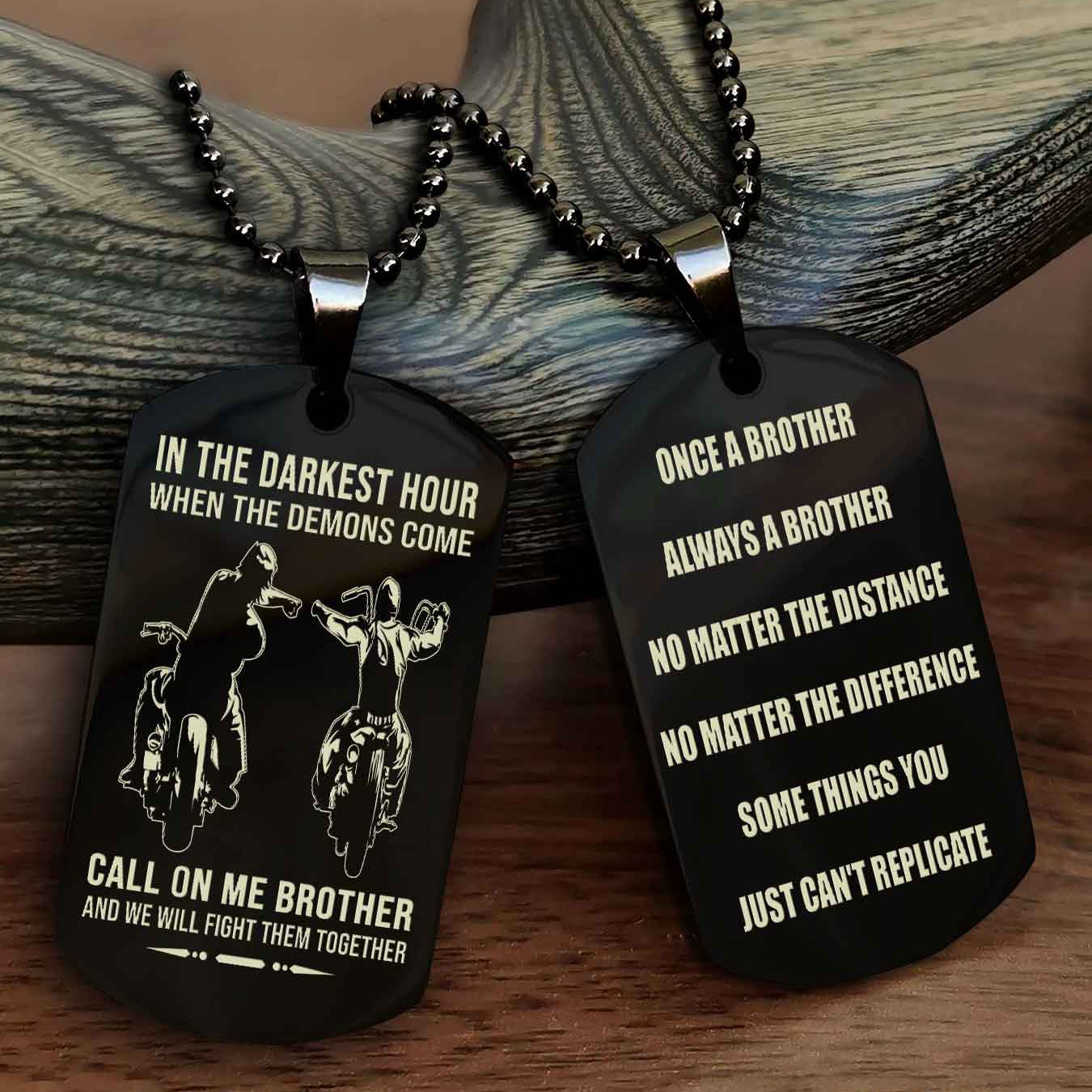 Soldier customizable engraved dog tag double sided gift from brother Once A Brother Always A Brother