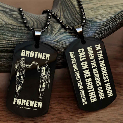 Soldier Engraved Double Sided Dog Tag Call On Me Brother NAG Brothers Forever We Will Fight Them Together