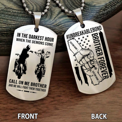 Brother And Brother UnBreakable Bond Double Side Dog Tag Call On Me Brother