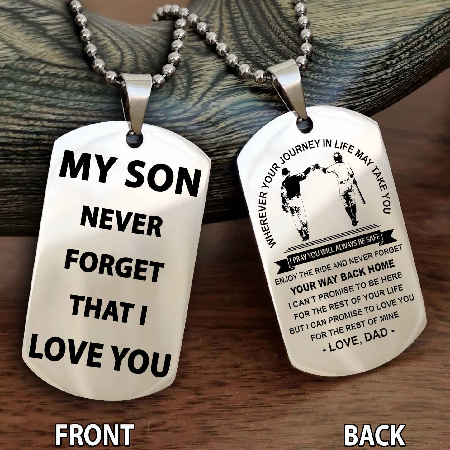 Special Version Double Side Dog Tag My Son Never Forget That I Love You - I Can Promise To Be Here For The Rest Of Your Life