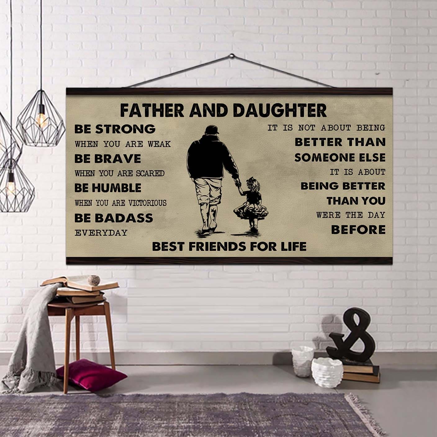 Biker Father And Daughter Best Friends For Life - Be Strong When You Are Weak Poster Canvas Gift For Son From Father