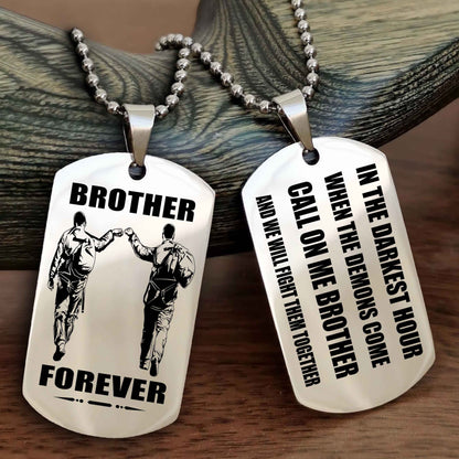 Soldier Engraved Double Sided Dog Tag Call On Me Brother NAG Brothers Forever We Will Fight Them Together