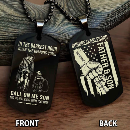 Father And Son UnBreakable Bond Double Side Dog Tag Call On Me Son Kid And We Will Fight Them Together Double Sided Dog Tag