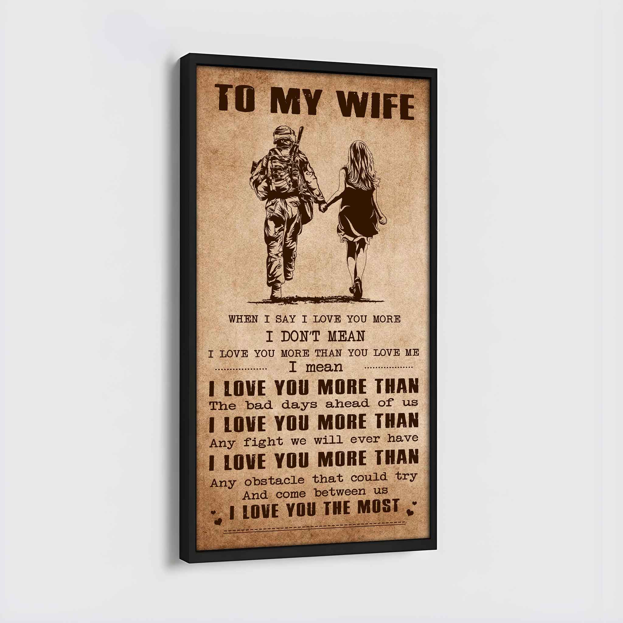 Family Poster Canvas To My Wife When I Say I Love You More - I Love You The Most Gift For Your Wife