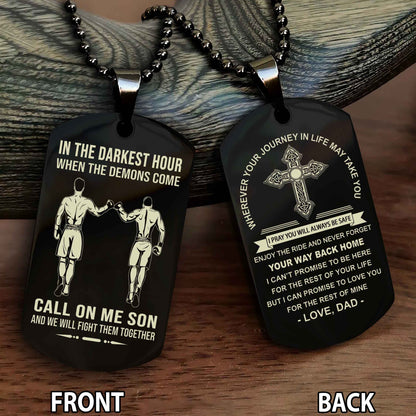 Special Version Double Side Dog Tag Call On Me Son And We Will Fight Them Together - Cross Never Forget Your Way Back Home
