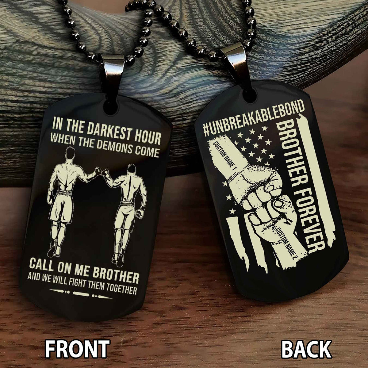 Brother And Brother UnBreakable Bond Double Side Dog Tag Call On Me Brother