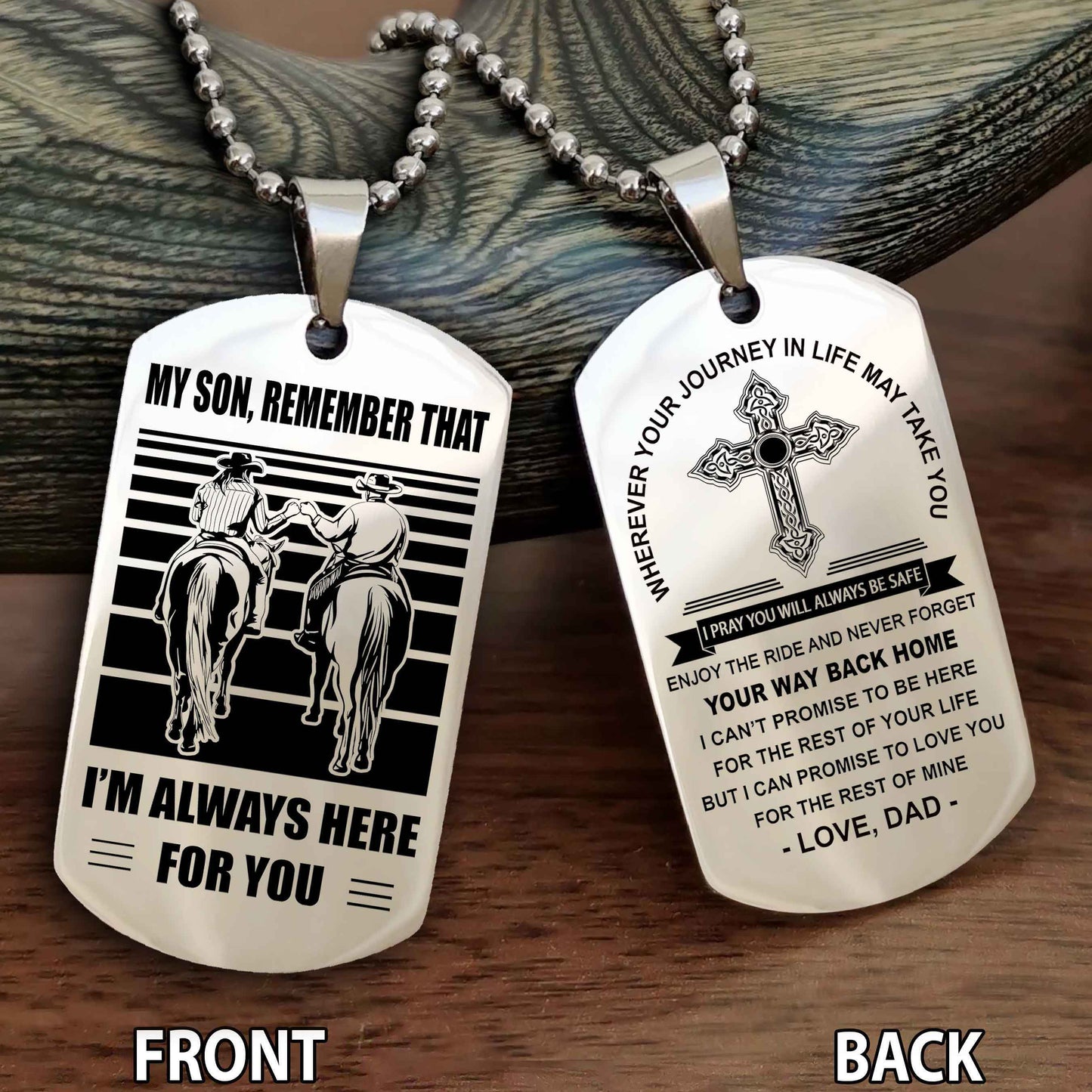Special Version Double Side Dog Tag Dad To Son Cross Never Forget Your Way Back Home Remember That I Will Always Here For You