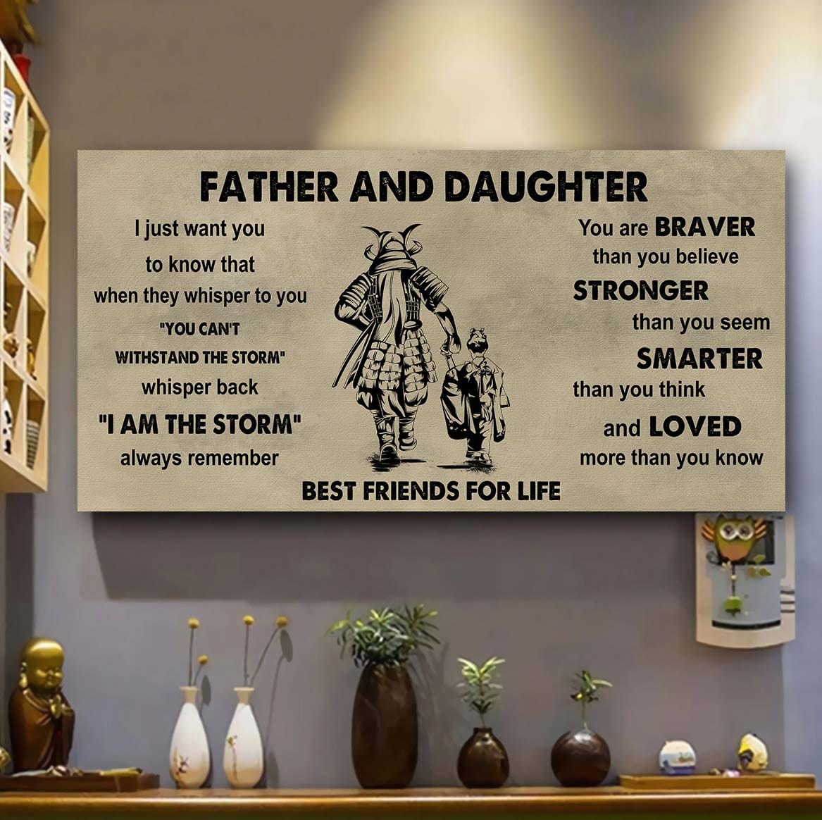 Soldier Father And Daughter Best Friends For Life - I Am The Storm Poster Canvas Gift For Daughter From Father