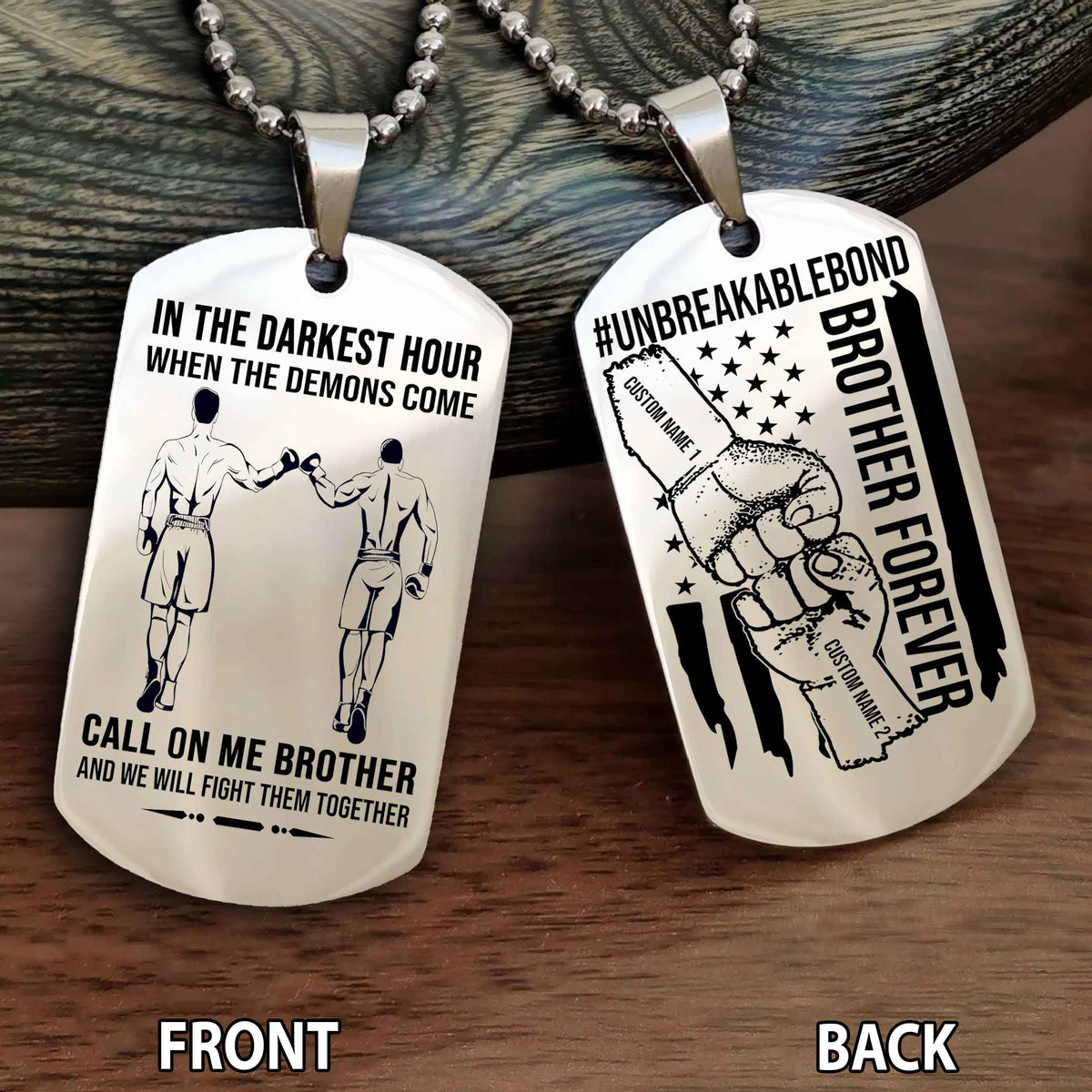 Brother And Brother UnBreakable Bond Double Side Dog Tag Call On Me Brother