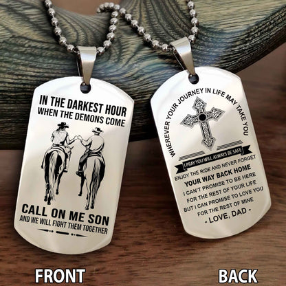 Special Version Double Side Dog Tag Call On Me Son And We Will Fight Them Together - Cross Never Forget Your Way Back Home