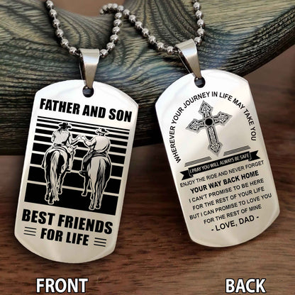 Special Version Double Side Dog Tag Dad And Son Best Friend For Life - Cross I Can Promise To Love You For The Rest Of Mine