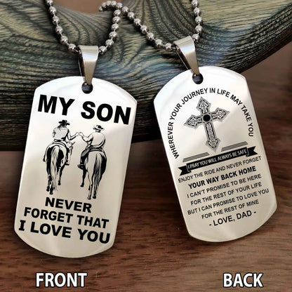 Special Version Double Side Dog Tag My Son Never Forget Your Way Back Home Cross Gift For You Son