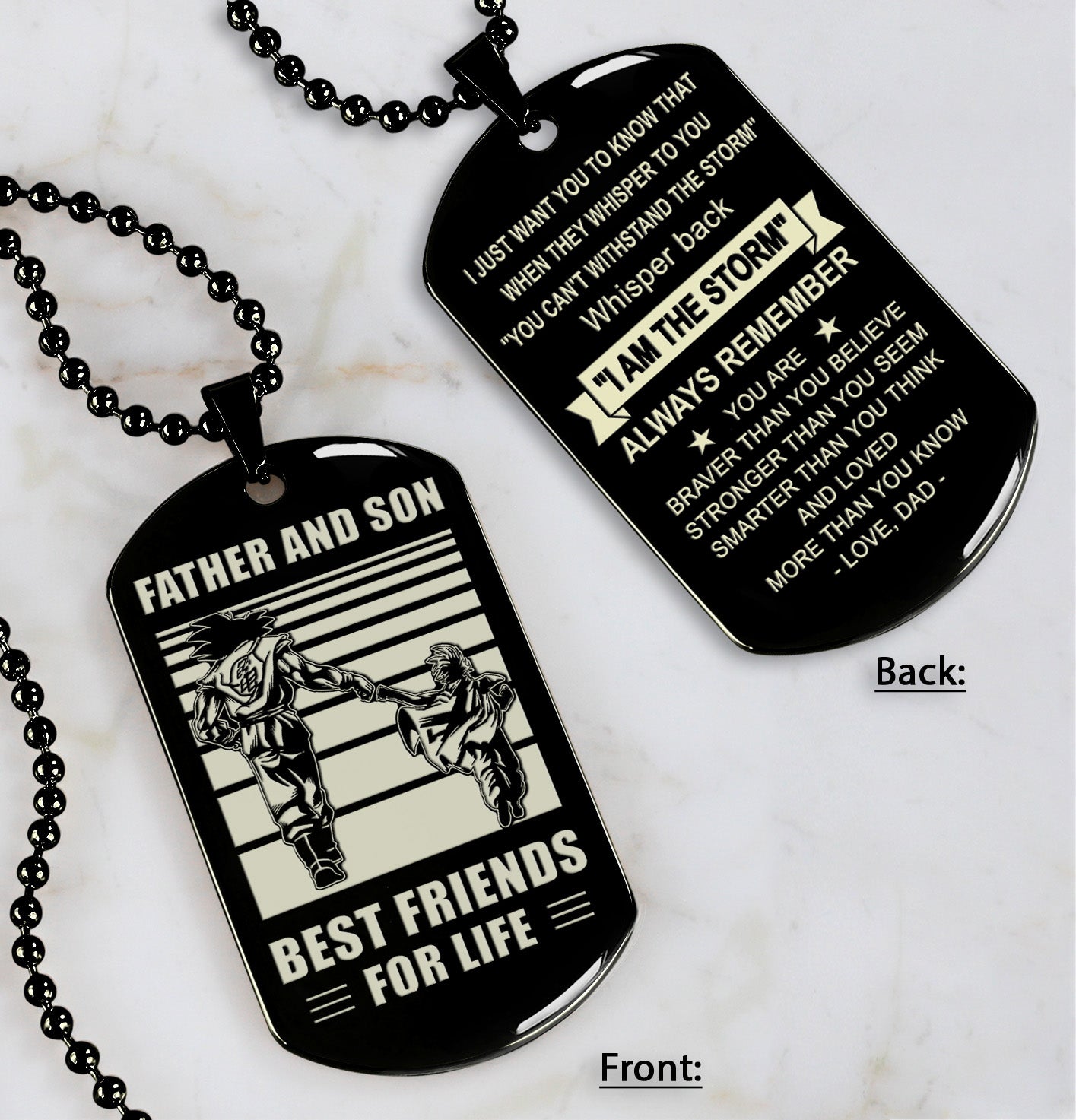 Be strong-Personalized Double Sided Dog Tag Father And Son Best Friends For Life - Message on the back side-Be strong