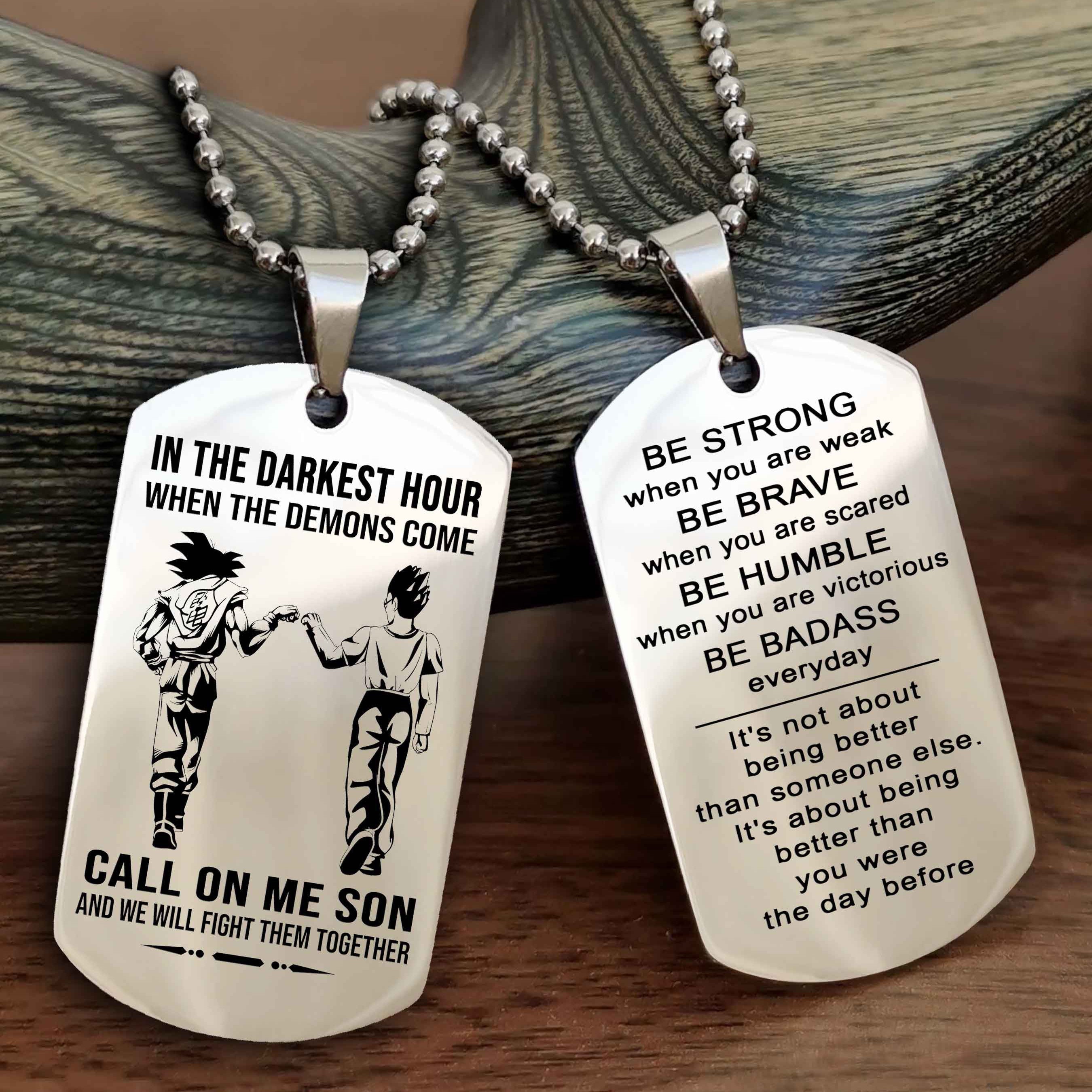 DRB Double Sided Dog Tag Call On Me Son - Gift For Son From Dad Be Strong When You Are Weak Be Badass Everyday