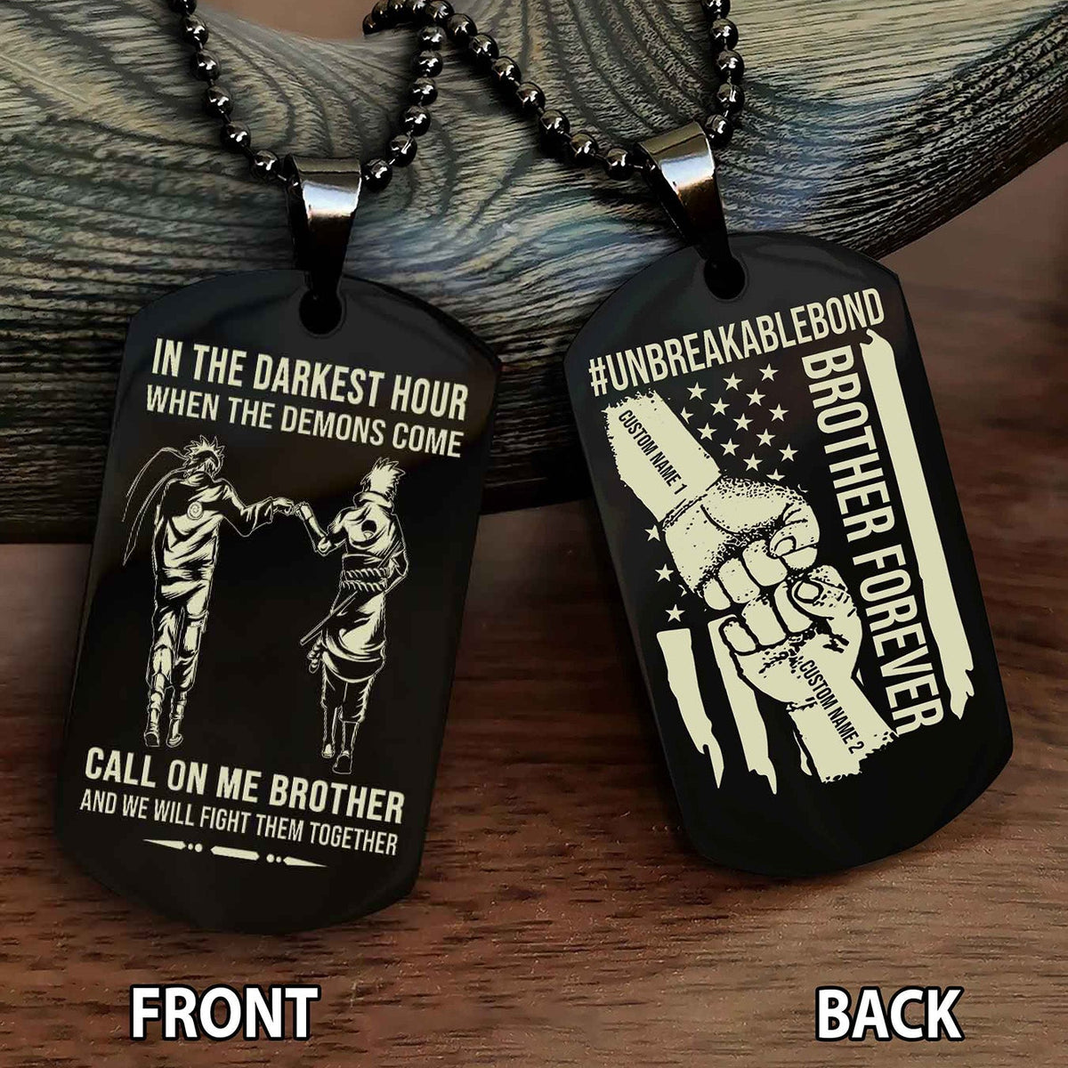 Brother And Brother UnBreakable Bond Double Side Dog Tag Call On Me Brother