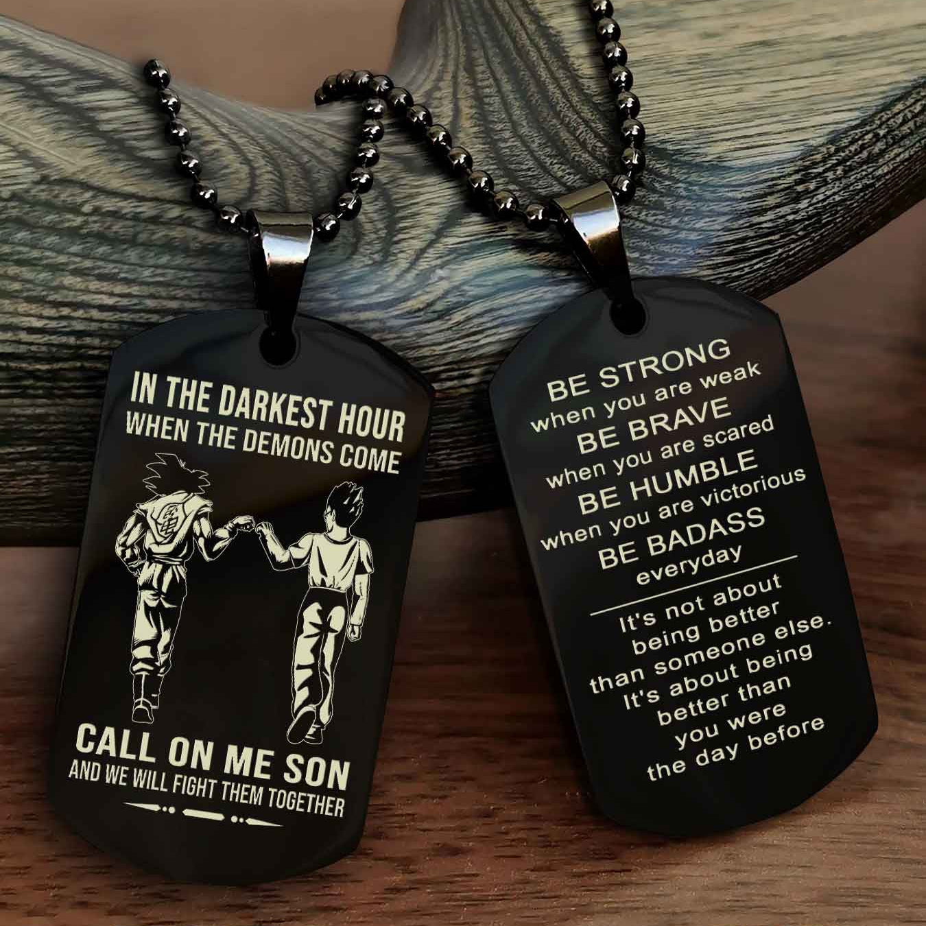 DRB Double Sided Dog Tag Call On Me Son - Gift For Son From Dad Be Strong When You Are Weak Be Badass Everyday