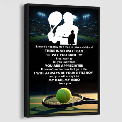 Poster Child Canvas To My Dad I Know It's Not Easy - I Will Always Be Your Little Boy Gift From Son