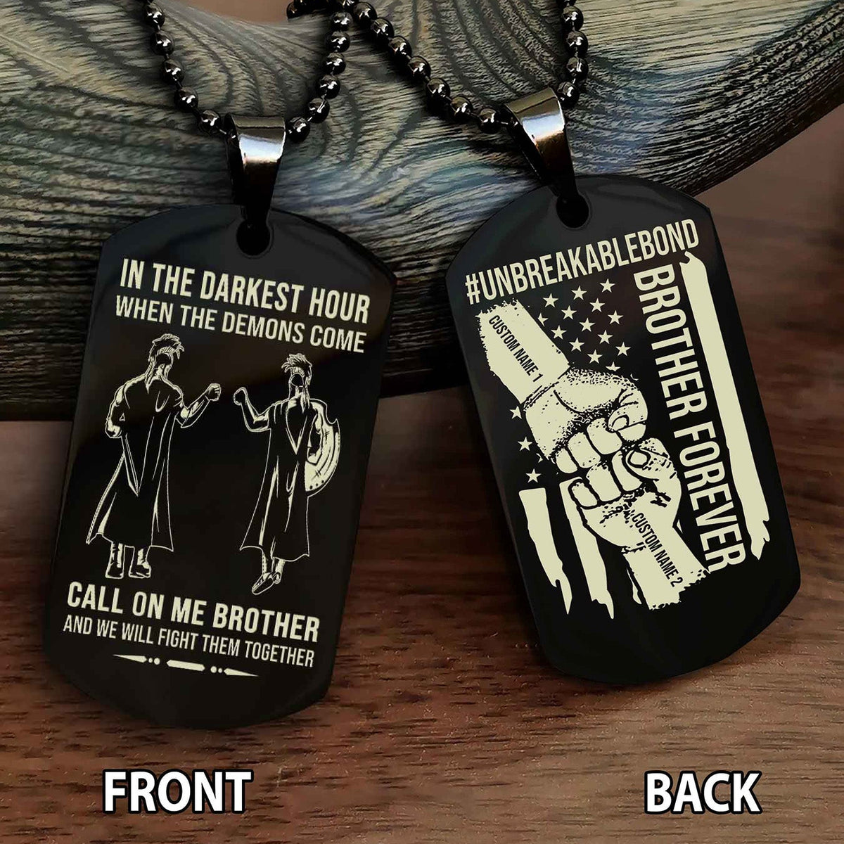 Brother And Brother UnBreakable Bond Double Side Dog Tag Call On Me Brother