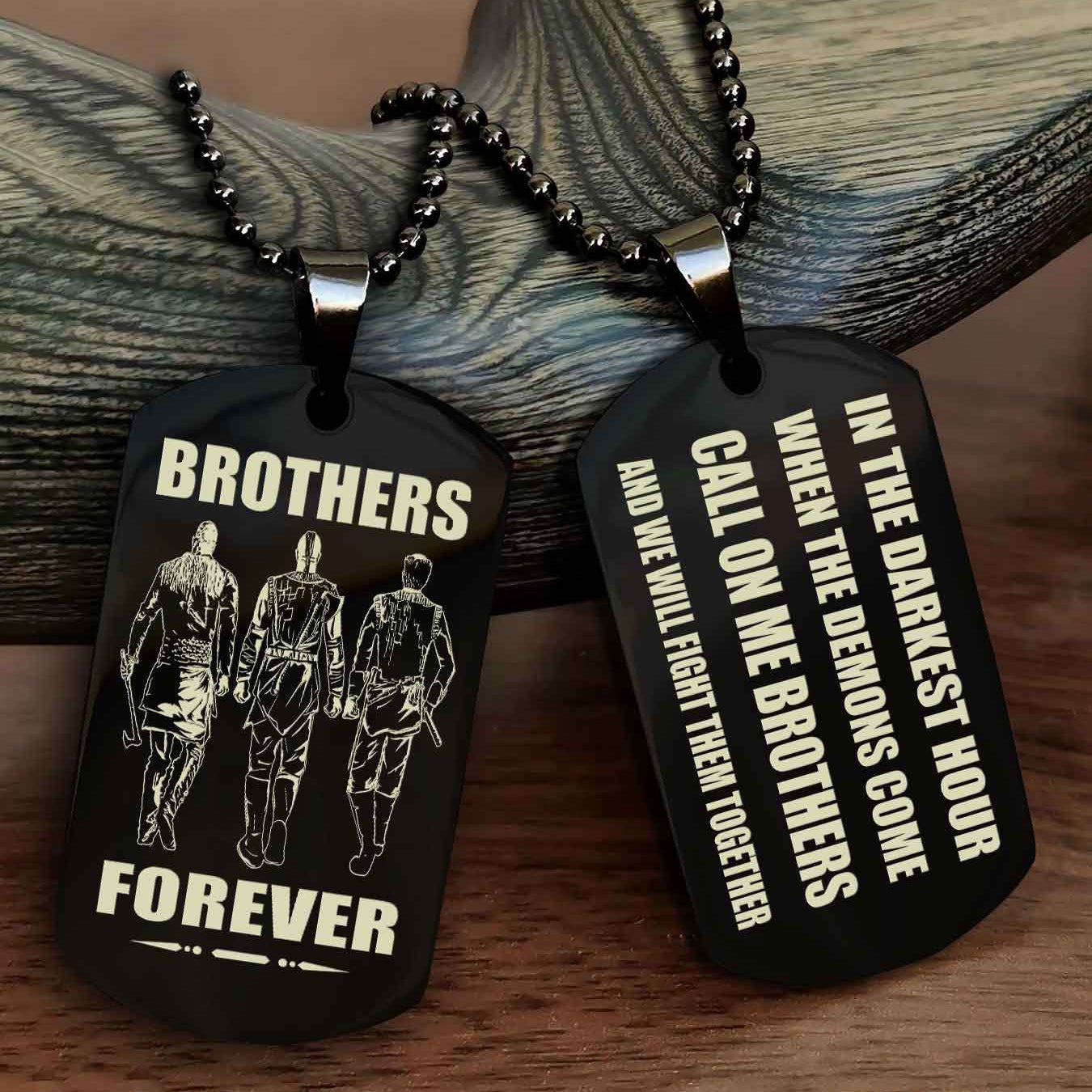 Soldier Engraved Double Sided Dog Tag Call On Me Brother NAG Brothers Forever We Will Fight Them Together