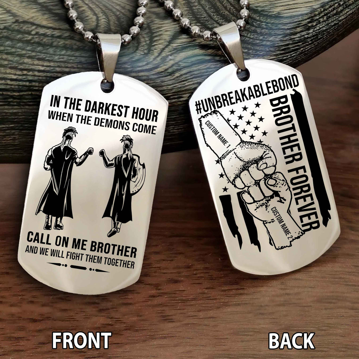 Brother And Brother UnBreakable Bond Double Side Dog Tag Call On Me Brother