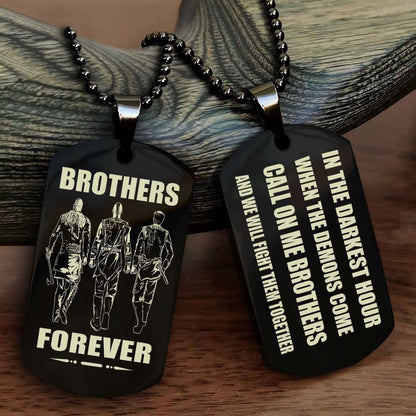 Customizable Engraved Double Sided Dog Tag Call On Me Brother NAG Brothers Forever We Will Fight Them Together