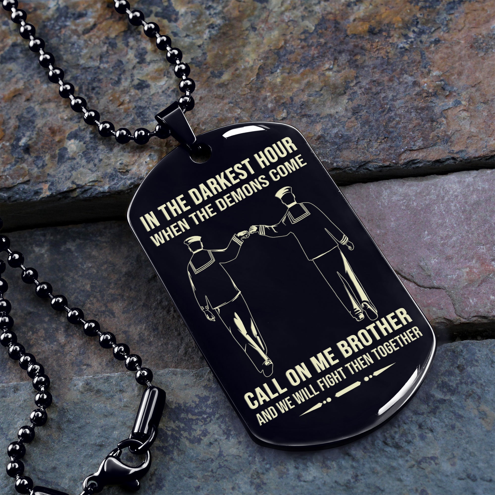 Personalized One Sided Dog Tag Call On Me Brother And We Will Fight Them Together