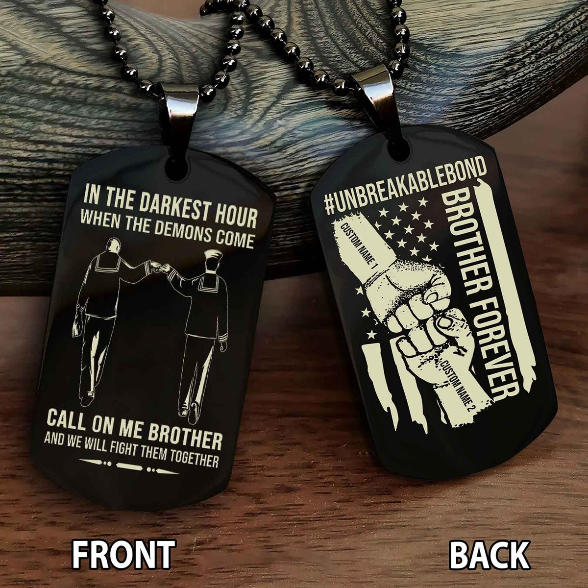 Brother And Brother UnBreakable Bond Double Side Dog Tag Call On Me Brother