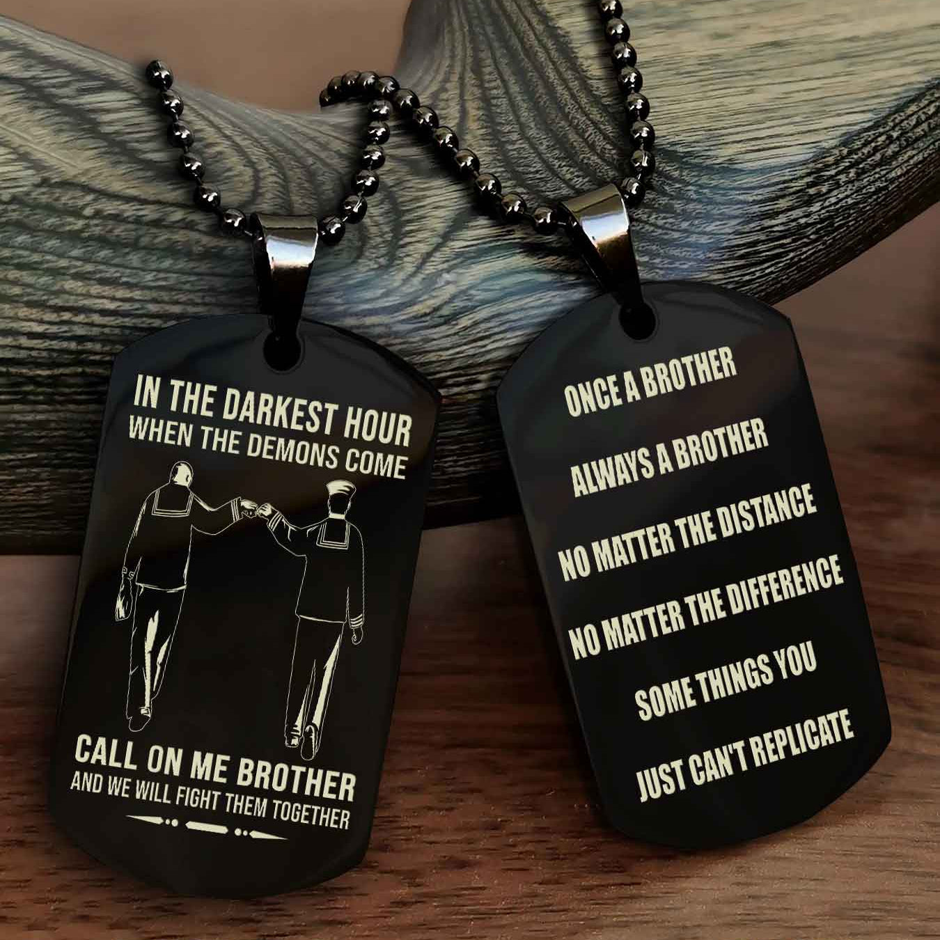 Soldier customizable engraved dog tag double sided gift from brother Once A Brother Always A Brother