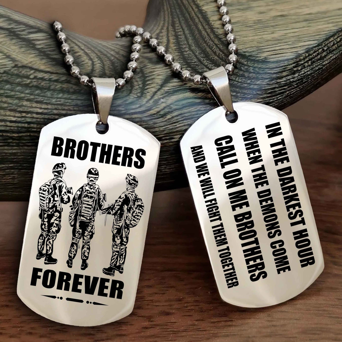 Soldier Engraved Double Sided Dog Tag Call On Me Brother NAG Brothers Forever We Will Fight Them Together