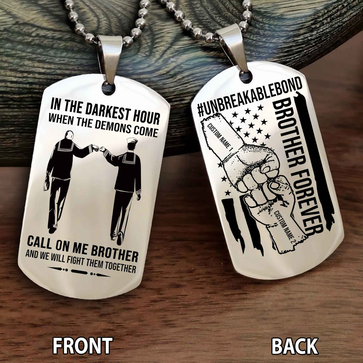 Brother And Brother UnBreakable Bond Double Side Dog Tag Call On Me Brother