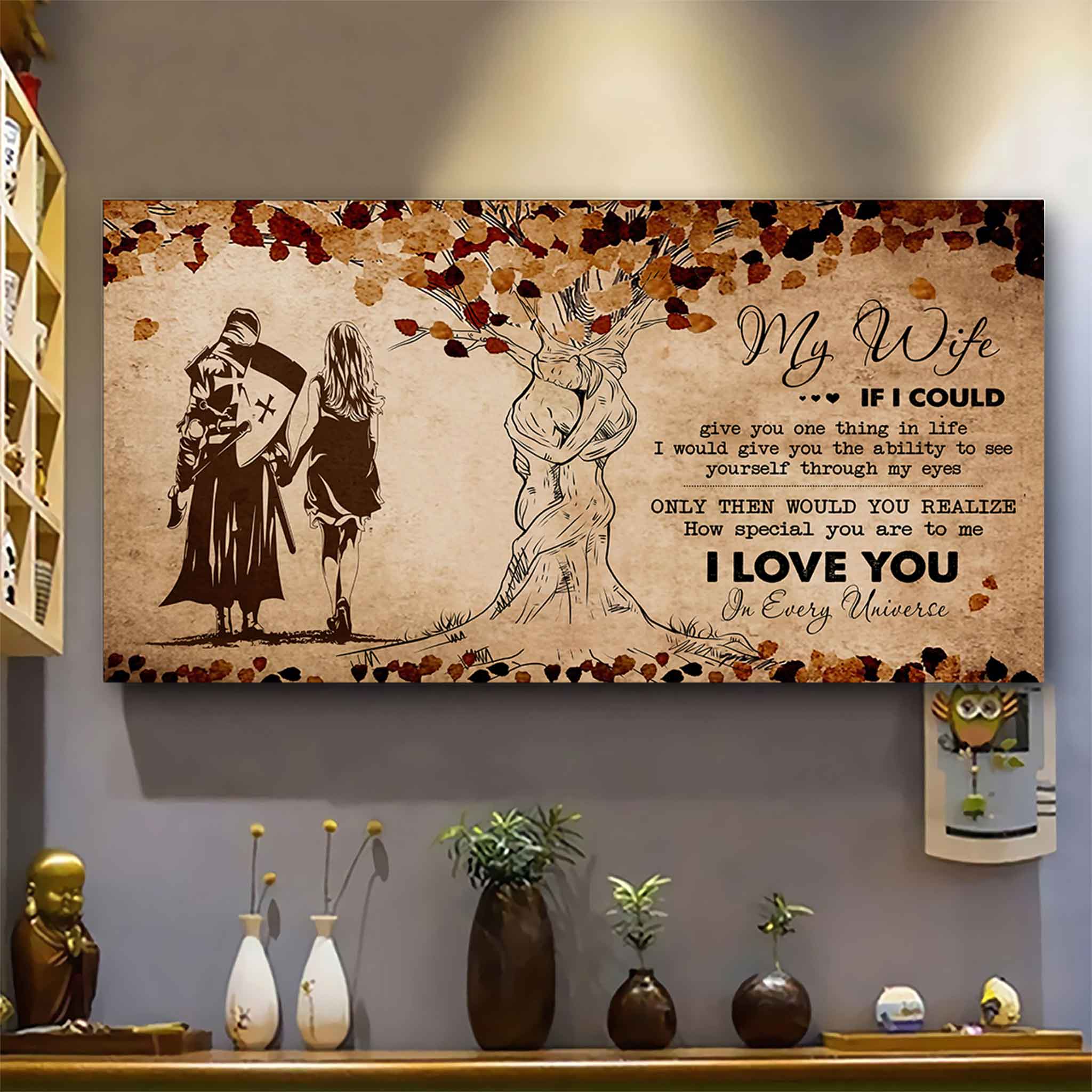 Samurai Poster Canvas To My Wife If I Could Give You One Thing In Life - How Special You Are To Me Gift For Your Wife