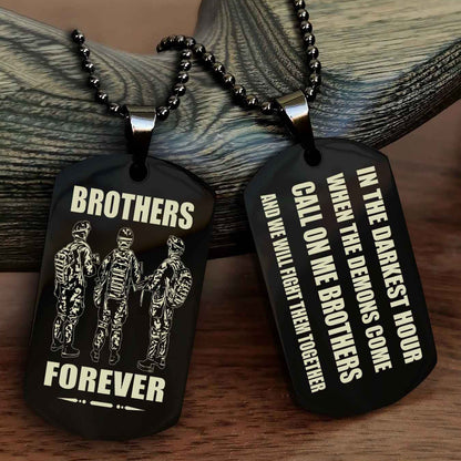 Customizable Engraved Double Sided Dog Tag Call On Me Brother NAG Brothers Forever We Will Fight Them Together