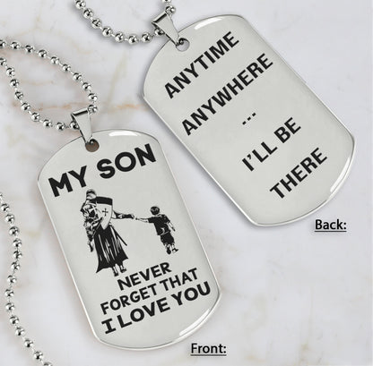 DRB Personalized Double Sided Dog Tag To My Son Never Forget That I Love You - Anytime Anywhere I Will Be There